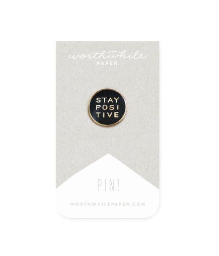 Stay Positive Enamel Pin
