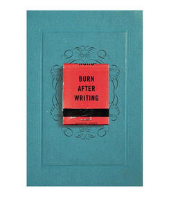 Burn After Writing